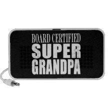 Grandfather Grandpas Board Certified Super Grandpa Mp3 Speaker