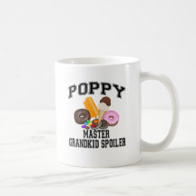 Grandkid Spoiler Poppy Coffee Mugs
