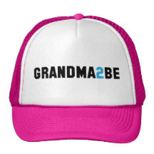 Grandma2Be - Grandma To Be Hats