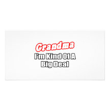 Grandma...Big Deal Personalized Photo Card
