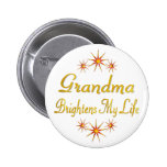 Grandma Brightens My Life Buttons