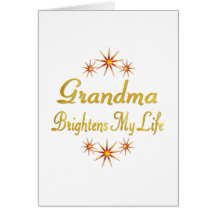 Grandma Brightens My Life Greeting Cards