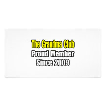 Grandma Club...Since 2009 Photo Card