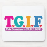 Grandma Fabulous Mouse Pads