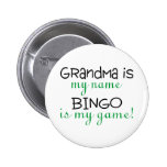 Grandma Is My Name Bingo Is My Game Pin