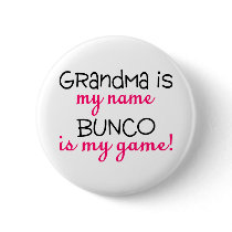 Grandma Is My Name Bunco Is My Game Pin