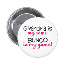 Grandma Is My Name Bunco Is My Game Pin
