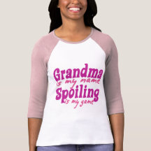 Grandma is my Name Tshirt