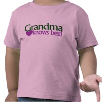 Grandma knows best t-shirts