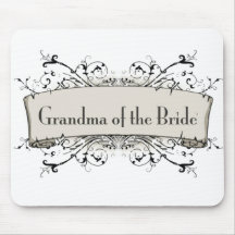 *Grandma Of The Bride Mousepad