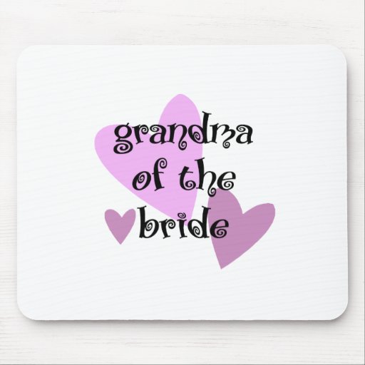 Grandma of the Bride Mousepads