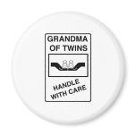Grandma of Twins Handle With Care magnets