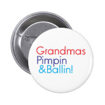 Grandma Pimpin and Ballin
