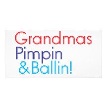 Grandma Pimpin and Ballin Photo Card Template