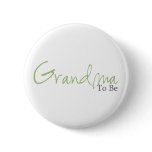 Grandma To Be (Green Script) Button