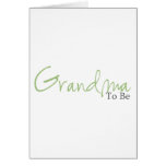 Grandma To Be (Green Script) Card