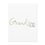 Grandma To Be (Green Script) Postcards