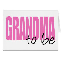 Grandma To Be (Pink Block Font) Card