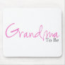 Grandma To Be (Pink Script) Mouse Pads