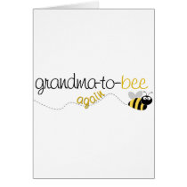Grandma to Bee Again T-shirt Greeting Cards
