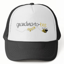 Grandma to Bee Again T-shirt Trucker Hat