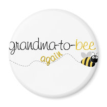 Grandma to Bee Again T-shirt Fridge Magnets