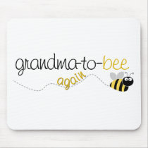 Grandma to Bee Again T-shirt Mouse Pads