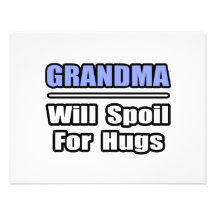 Grandma...Will Spoil For Hugs Custom Announcement