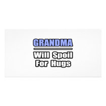 Grandma...Will Spoil For Hugs