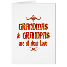 Grandmas and Grandpas are Love Greeting Card