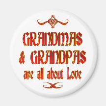 Grandmas and Grandpas are Love Magnets
