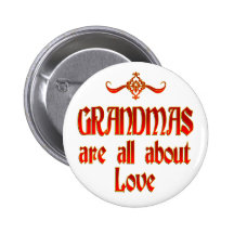 Grandmas are Love Button