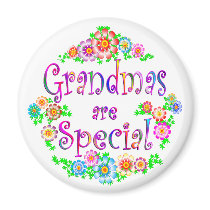 GRANDMAS are Special Fridge Magnet