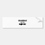 Grandmas Are The Bomb! Bumper Sticker