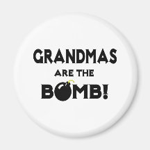Grandmas Are The Bomb! Magnets