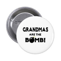 Grandmas Are The Bomb! Pins