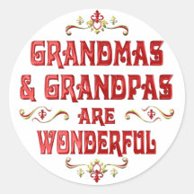 Grandmas Grandpas are Wonderful Round Sticker