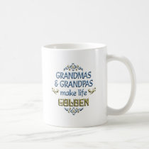 Grandmas Grandpas Make Life Golden mugs