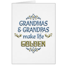 Grandmas Grandpas Make Life Golden Greeting Cards