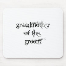Grandmother of the Groom Mouse Pads