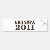 Grandpa 2011 bumper stickers