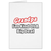 Grandpa...Big Deal
