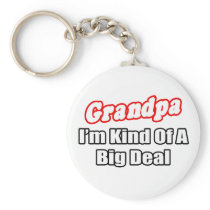 Grandpa...Big Deal