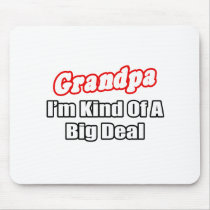 Grandpa...Big Deal