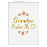 Grandpa Brightens My Life Greeting Card