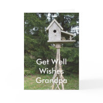 Grandpa Get Well Wishes-tall bird house Cards