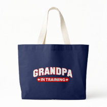 Grandpa In Training Tote Bag