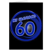 Grandpa is 60 greeting cards