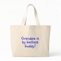 Grandpa Is My Bestest Buddy Tote Bag