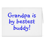 Grandpa Is My Bestest Buddy Greeting Cards